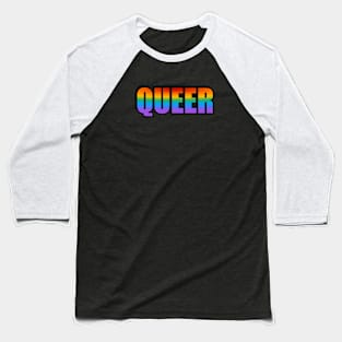 Queer - rainbow gay pride flag colors Baseball T-Shirt